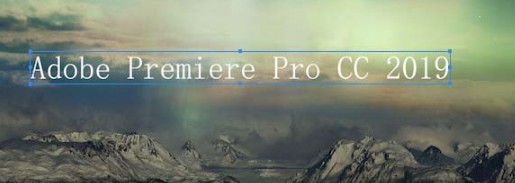 premiere pro cc 2019添加字幕
