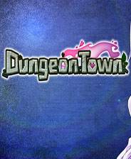 Dungeon Town破解版 綠色中文免費版