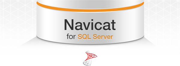 Navicat for SQL Server中文版 第1张图片
