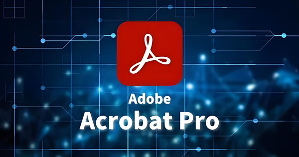 Adobe Acrobat Pro DC 2024中文破解版軟件介紹