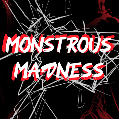Monstrous Madness